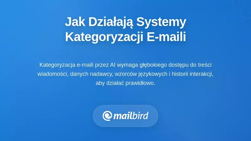 Jak działają systemy kategoryzacji e-maili &mdash; i co widzą