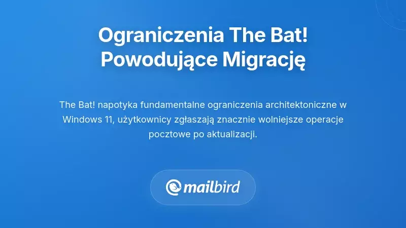 Zrozumienie ograniczeń The Bat! powodujących migrację użytkownik&oacute;w
