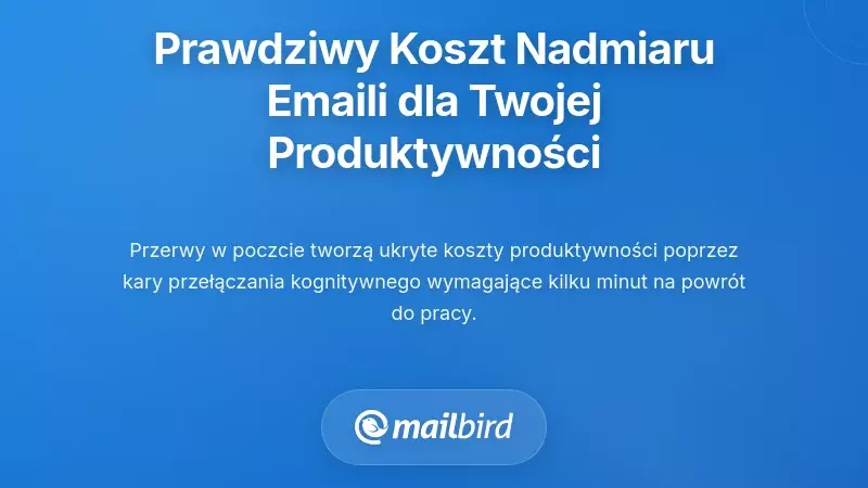 Rzeczywisty koszt natłoku wiadomości e-mail na Twoją produktywność