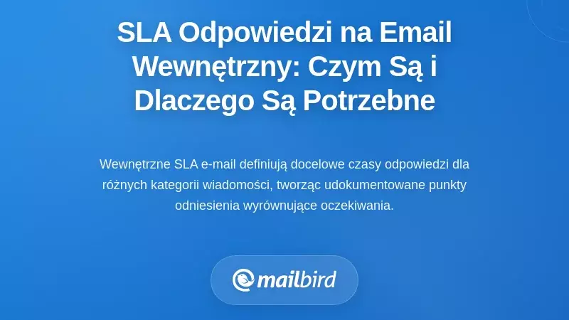 Zrozumienie SLA odpowiedzi na e-maile wewnętrzne: czym są i dlaczego ich potrzebujesz