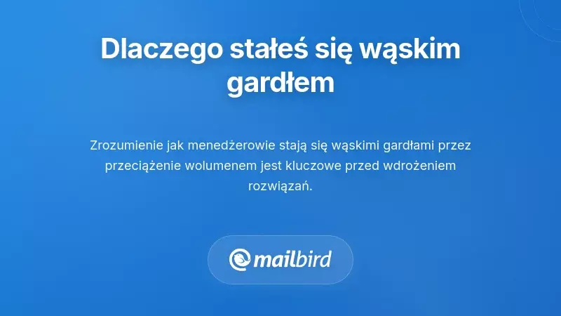 Zrozumienie, dlaczego stałeś się wąskim gardłem w zatwierdzaniu