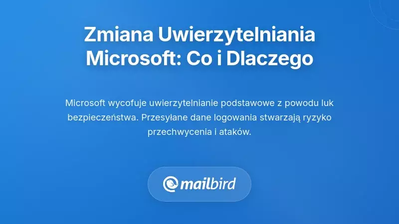 Zrozumienie zmiany w autoryzacji Microsoftu: Co się zmieniło i dlaczego