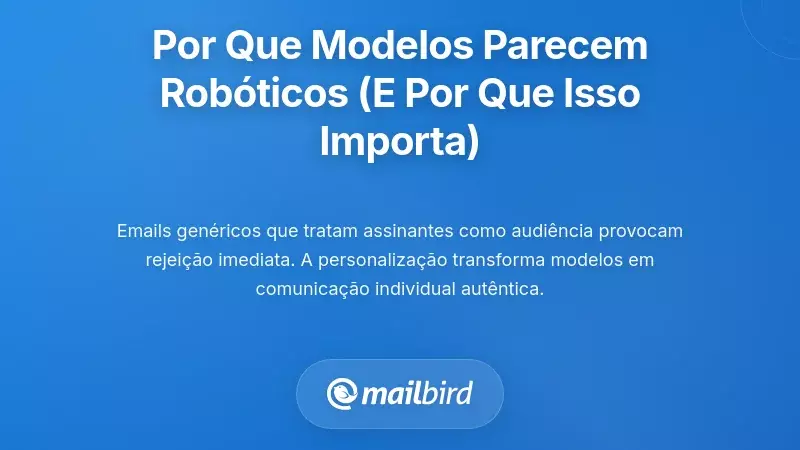 Compreender Por Que os Modelos Parecem Rob&oacute;ticos (E Por Que Isso Importa)