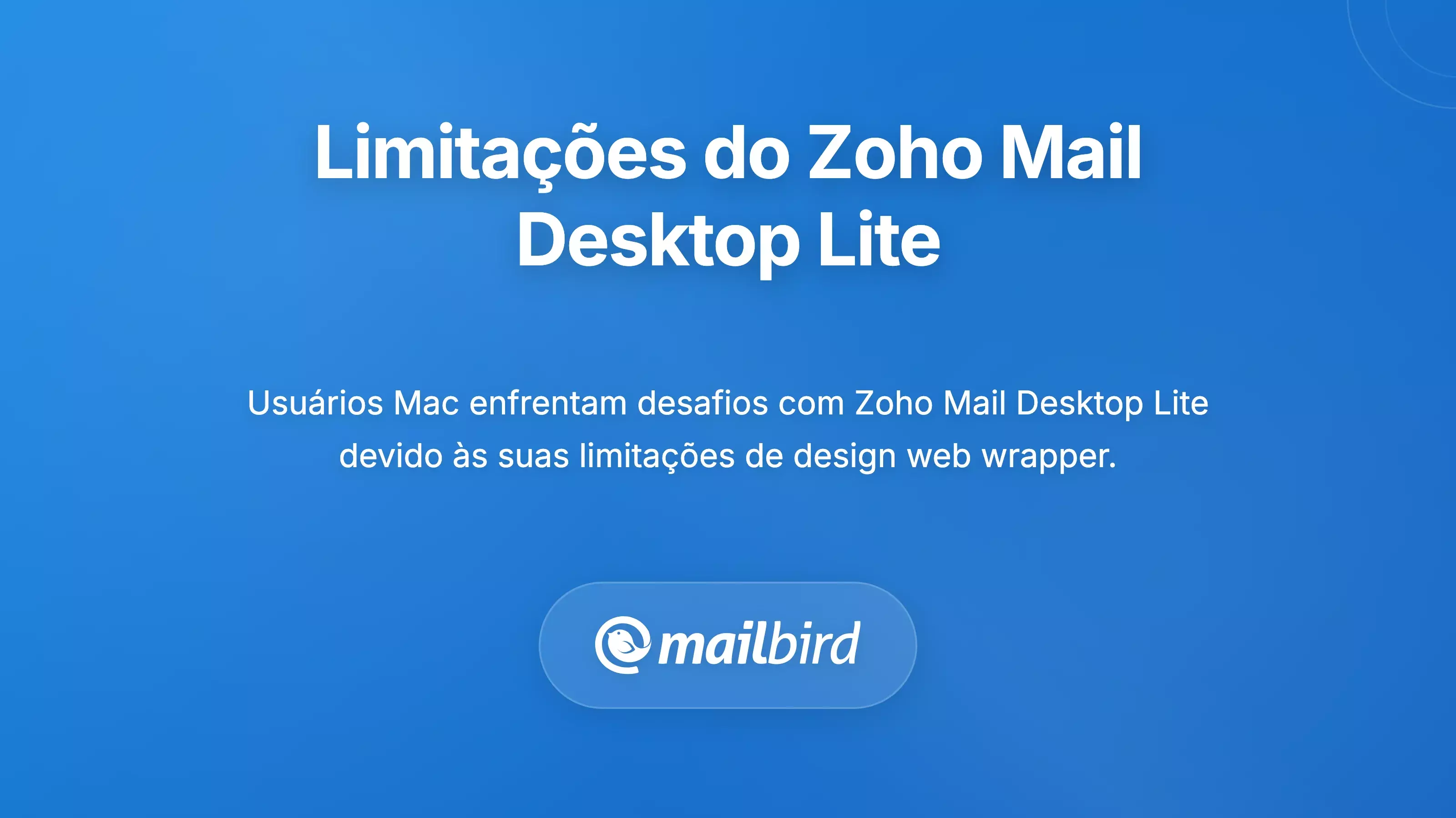 Compreendendo as Limita&ccedil;&otilde;es do Zoho Mail Desktop Lite