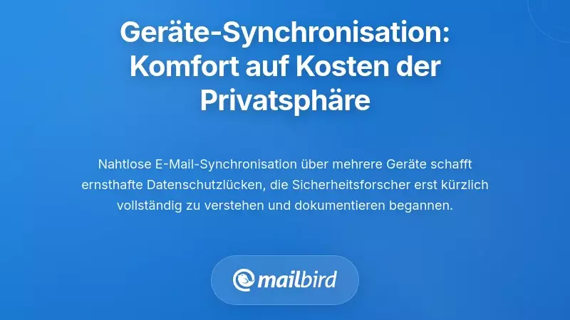 Multi-Device-Synchronisierung: Bequemlichkeit, die die Privatsphäre gefährdet