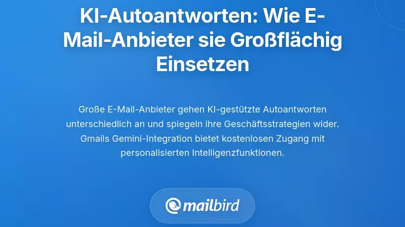 Wie gro&szlig;e E-Mail-Anbieter KI-basierte automatische E-Mail-Antworten im gro&szlig;en Ma&szlig;stab implementieren
