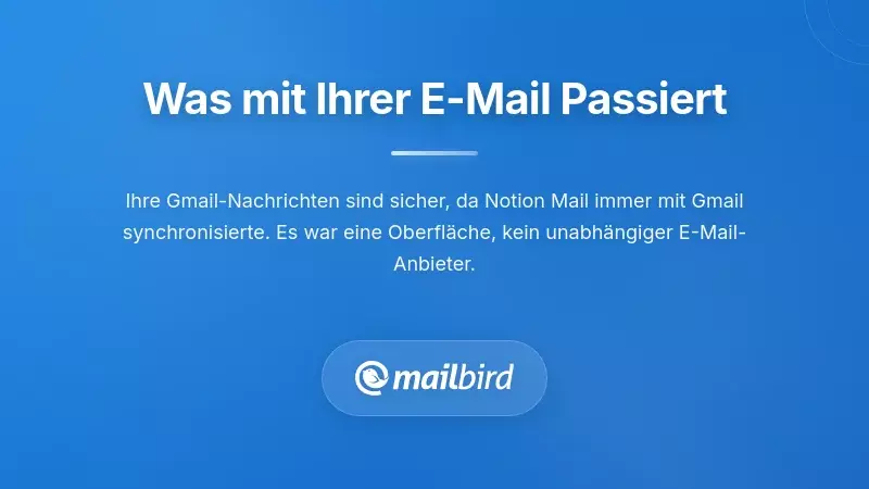 E-Mail-Nachrichten bleiben nach dem Notion Mail Shutdown sicher in Gmail Illustration