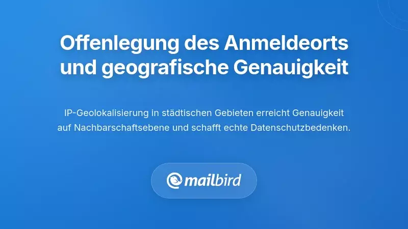 E-Mail Login Standortverfolgung und geografische Genauigkeit