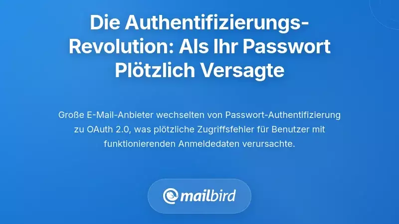 Die Authentifizierungsrevolution: Wenn Ihr Passwort plötzlich nicht mehr funktionierte