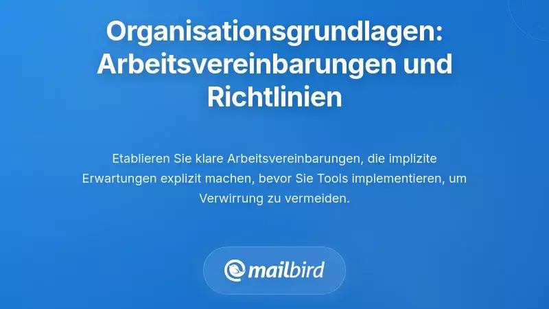 Organisatorische Grundlagen schaffen: Arbeitsvereinbarungen und Antwortrichtlinien