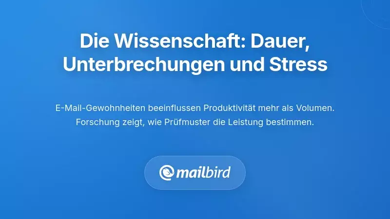 Was die Wissenschaft sagt: Dauer, Unterbrechungen und Stress