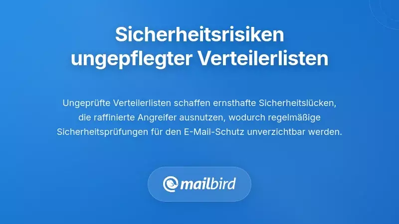 Sicherheits- und Datenschutzrisiken von unverwalteten Verteilerlisten