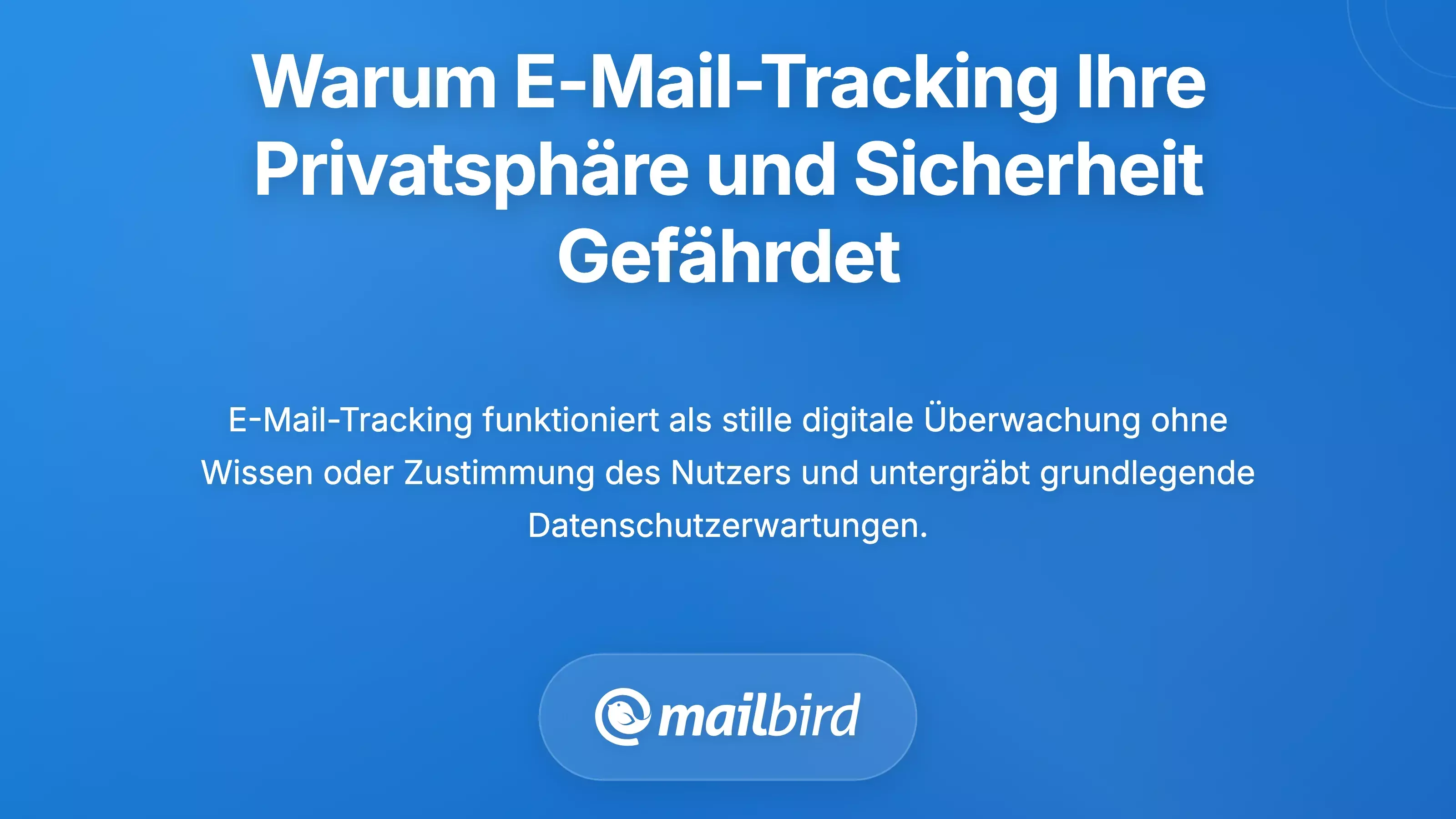 Warum E-Mail-Tracking eine ernsthafte Bedrohung f&uuml;r die Privatsph&auml;re und Sicherheit darstellt