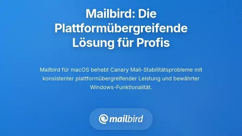 Mailbird: Die umfassende plattformübergreifende Lösung für moderne Fachkräfte