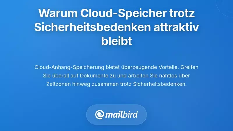 Warum Cloud-Speicher trotz Sicherheitsbedenken attraktiv bleibt