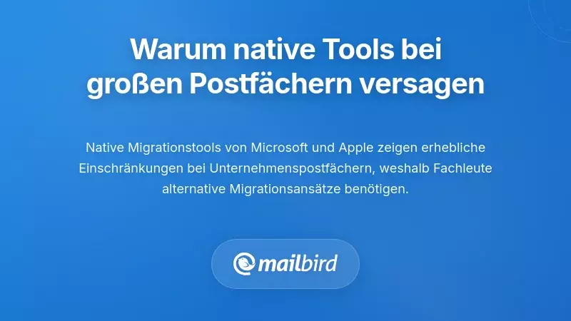 Warum native Migrationstools bei gro&szlig;en Postf&auml;chern versagen