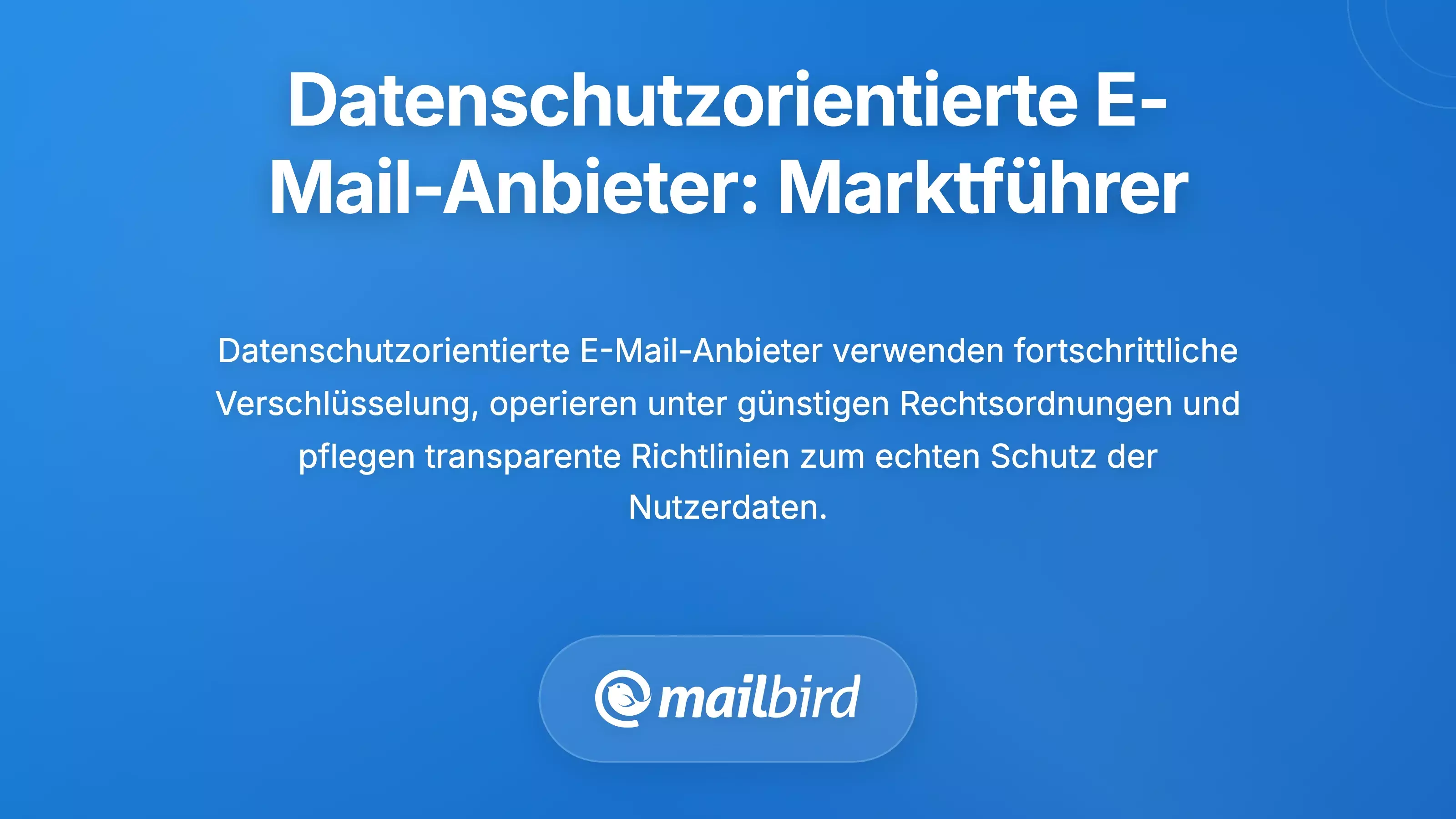E-Mail-Anbieter, die den Datenschutz respektieren: Die Branchenf&uuml;hrer