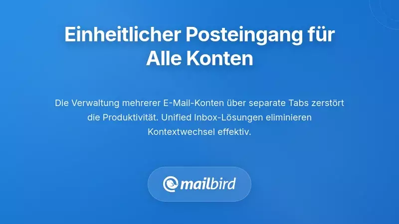 Die integrierte Posteingangsl&ouml;sung: Konsolidierung mehrerer Konten