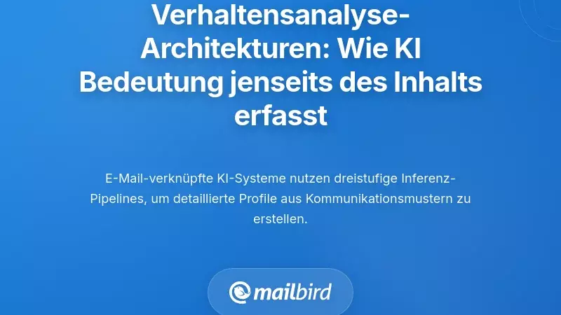 Verhaltensbasierte Inferenzarchitekturen: Wie KI Bedeutung &uuml;ber den Nachrichteninhalt hinaus extrahiert