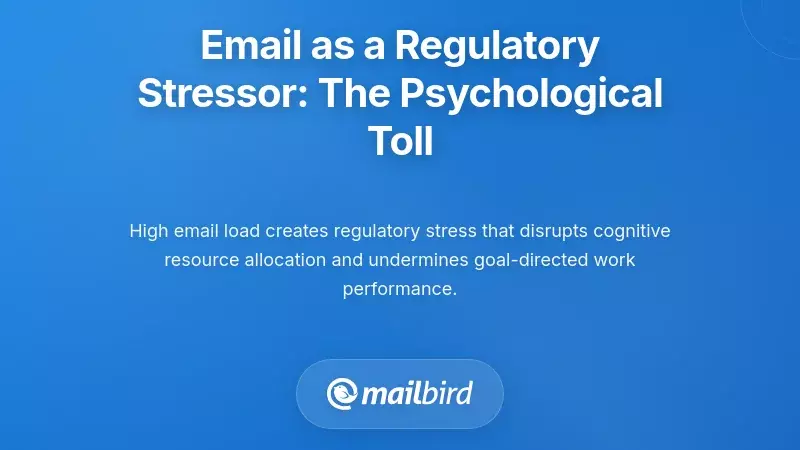 Email as a Regulatory Stressor: The Psychological Toll