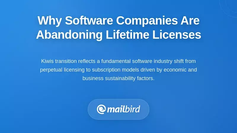Why Software Companies Are Abandoning Lifetime Licenses