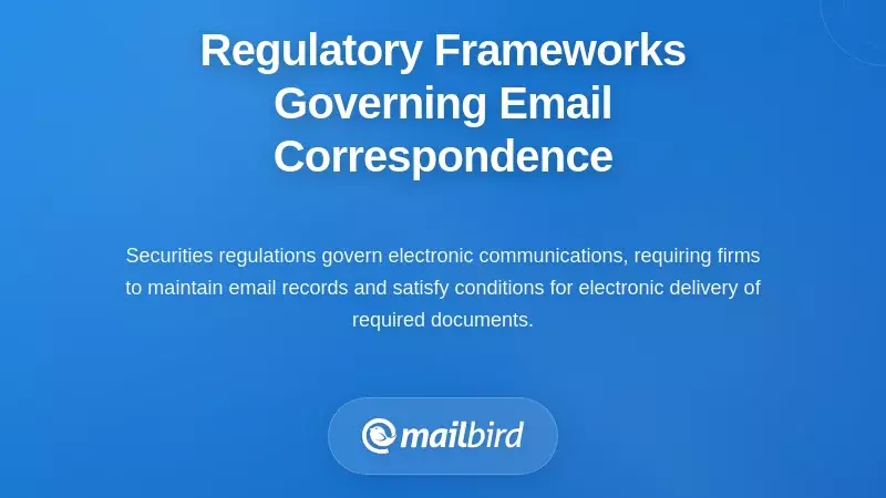 Regulatory Frameworks Governing Email Correspondence