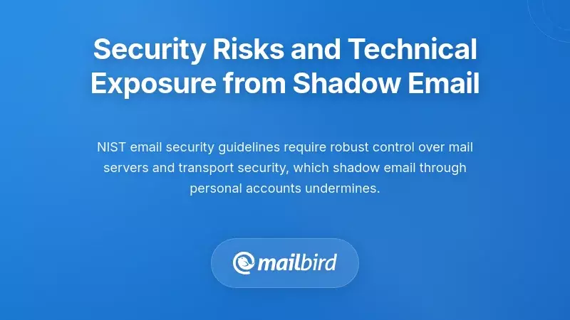 Security Risks and Technical Exposure from Shadow Email