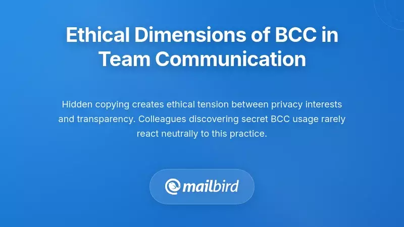 Professional examining BCC ethics and transparency in team email communication