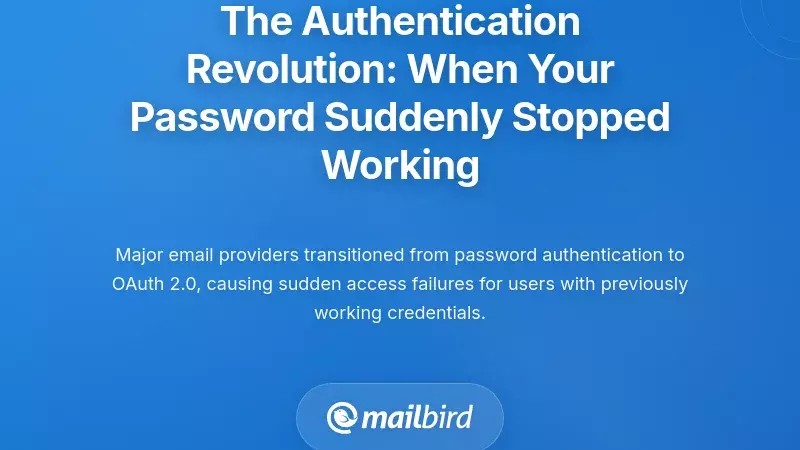The Authentication Revolution: When Your Password Suddenly Stopped Working