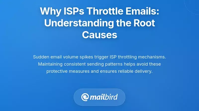 Why ISPs Throttle Emails: Understanding the Root Causes