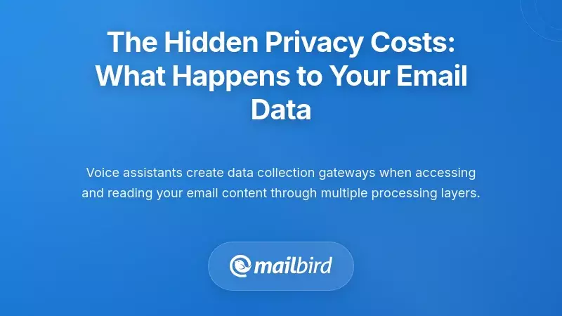 The Hidden Privacy Costs: What Happens to Your Email Data