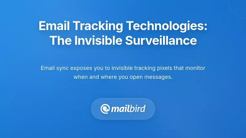 Email Tracking Technologies: The Invisible Surveillance