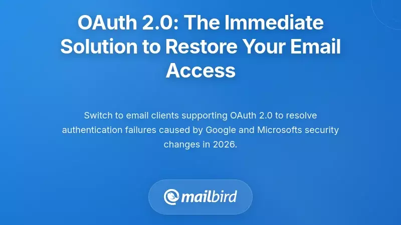 OAuth 2.0: The Immediate Solution to Restore Your Email Access