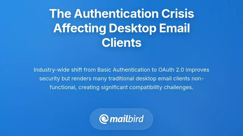 The Authentication Crisis Affecting Desktop Email Clients