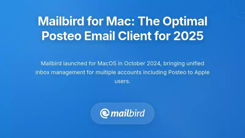Mailbird for Mac: The Optimal Posteo Email Client for 2025