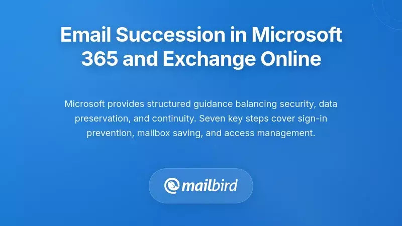 Email Succession in Microsoft 365 and Exchange Online