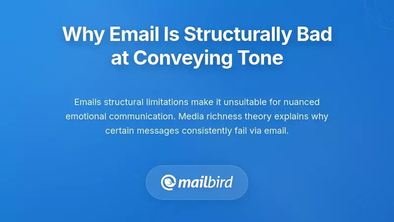Email interface highlighting structural limitations in conveying emotional tone