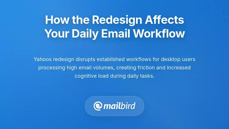 Yahoo Mail workflow comparison highlighting changes affecting daily email management and productivity