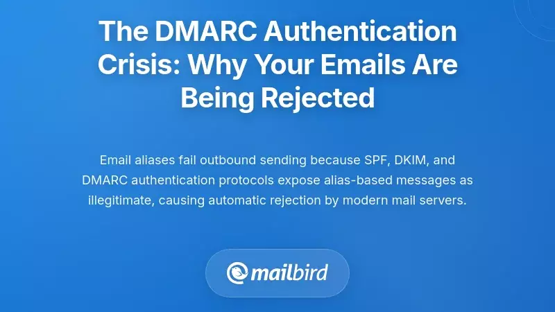 The DMARC Authentication Crisis: Why Your Emails Are Being Rejected