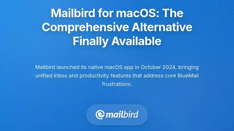 Mailbird for macOS: The Comprehensive Alternative Finally Available