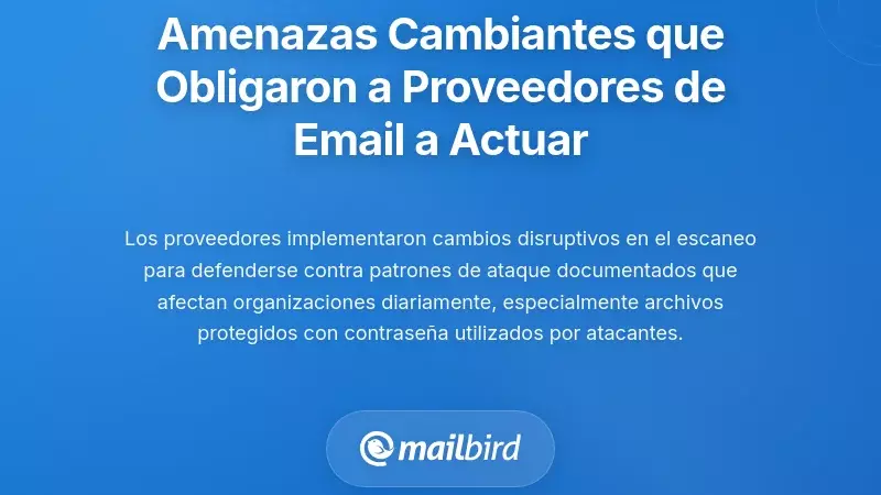 Las amenazas en evoluci&oacute;n que obligaron a los proveedores de correo electr&oacute;nico a actuar
