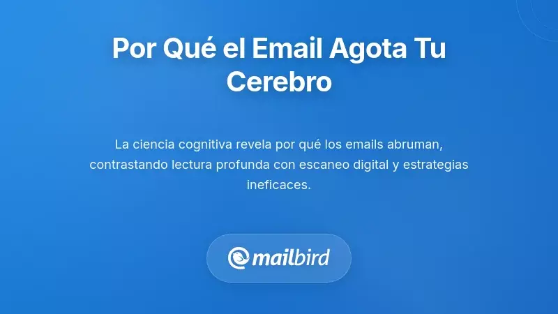 Ilustración del cerebro mostrando la carga cognitiva y la dificultad mental para procesar mensajes de email