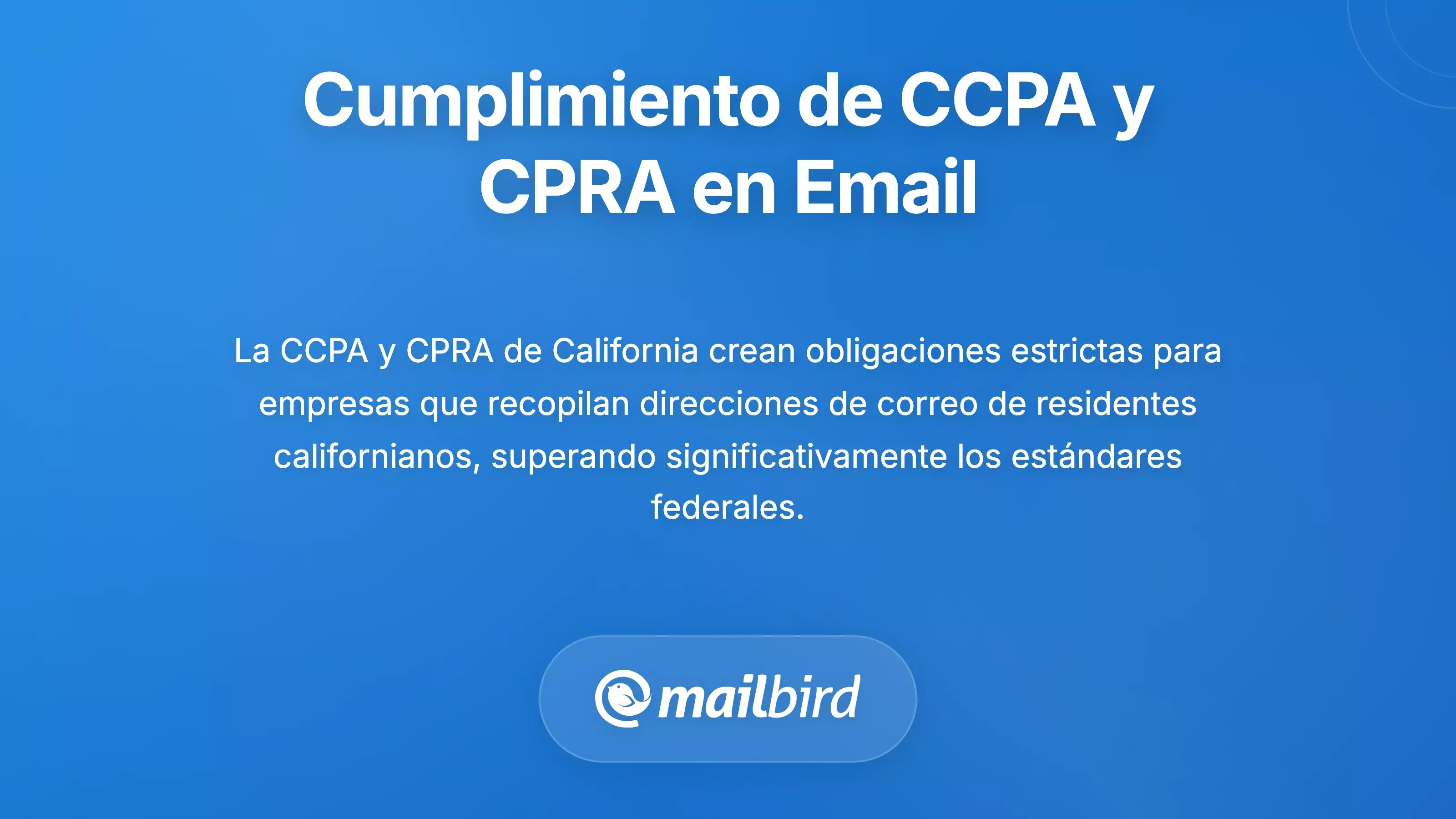 Navegando por los Requisitos de Cumplimiento del CCPA y CPRA para Correos Electr&oacute;nicos