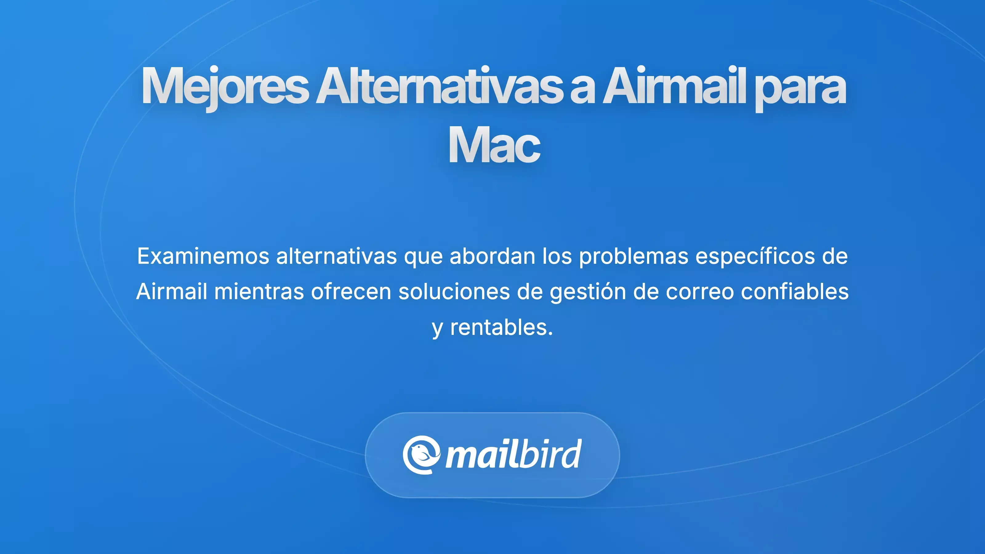 Comparaci&oacute;n de las principales alternativas de cliente de correo electr&oacute;nico para Mac a Airmail con caracter&iacute;sticas destacadas y logotipos
