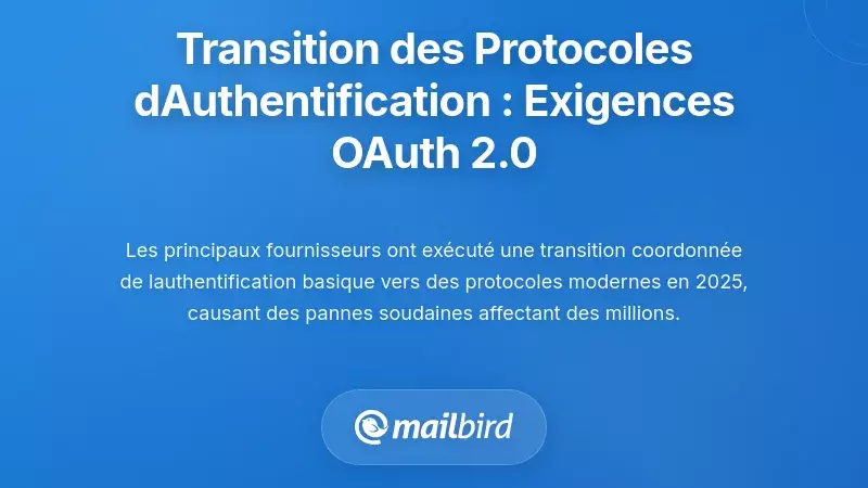 Transitions des protocoles d'authentification : comprendre les exigences d'OAuth 2.0