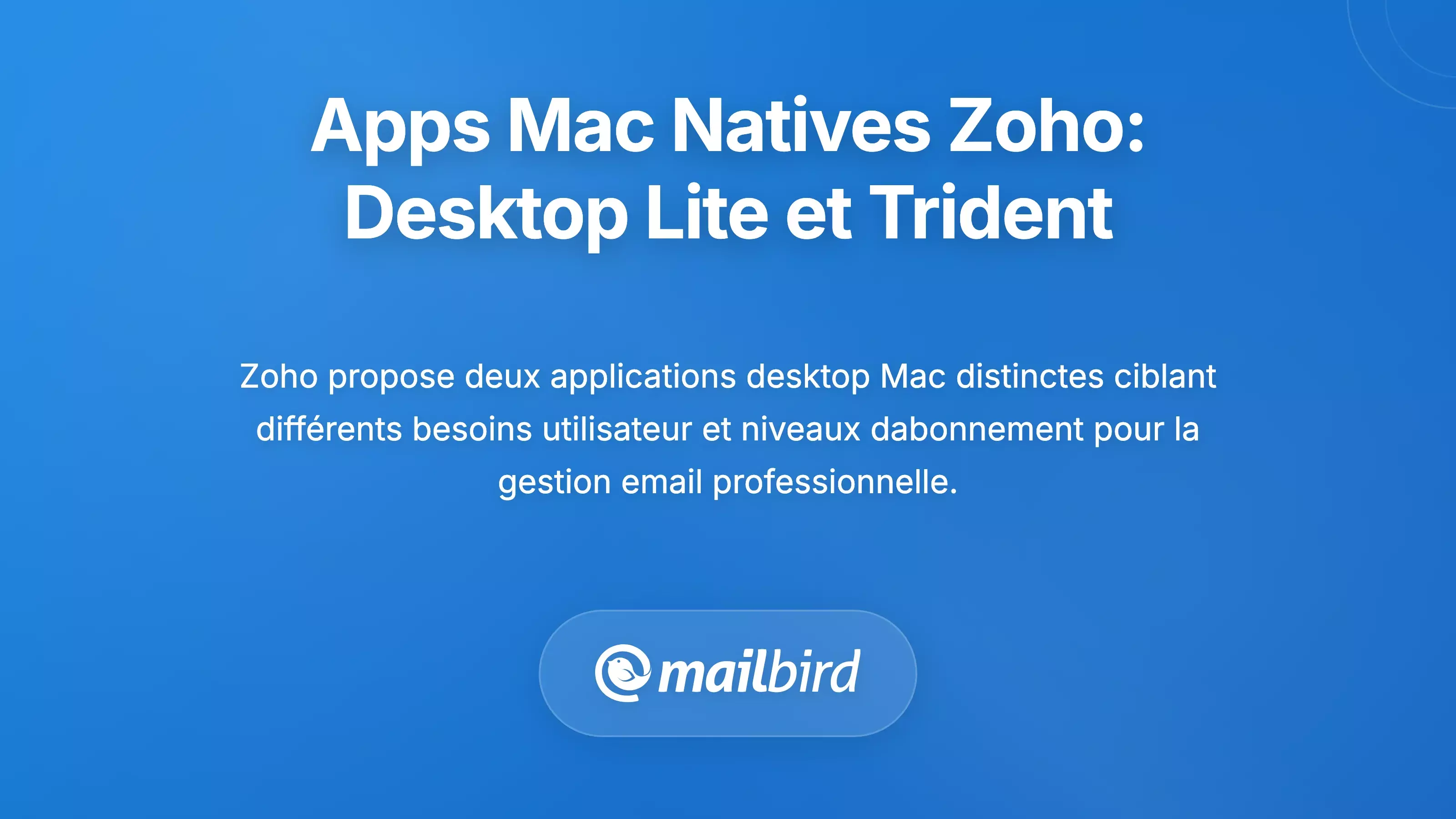 Applications Mac Natives de Zoho : Desktop Lite et Trident