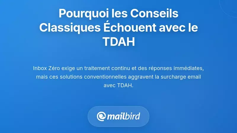 Gestion des e-mails pour le TDAH montrant pourquoi les stratégies inbox zero échouent pour les cerveaux neurodivergents