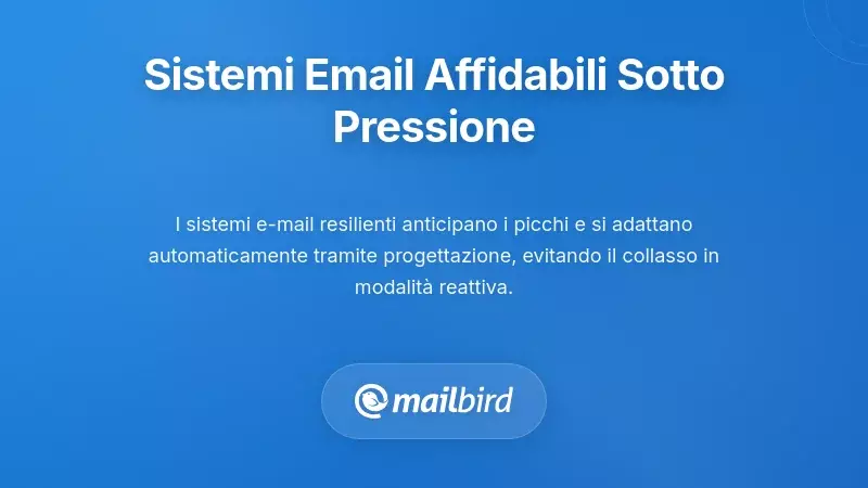 Costruire Sistemi Email Che Non Si Rompono Sotto Pressione