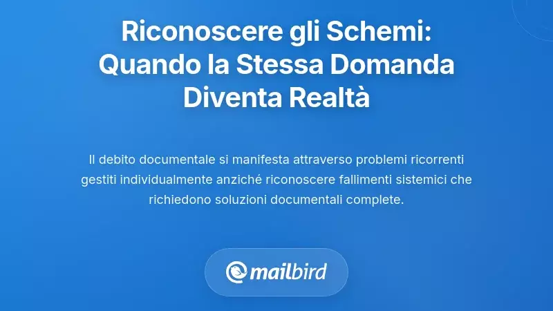Riconoscere i Modelli: Quando la 'Domanda Infinita' Diventa la Tua Realtà