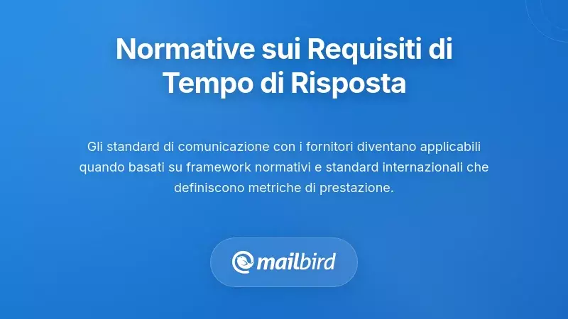 Fondamenti Normativi e Standard per i Requisiti sui Tempi di Risposta